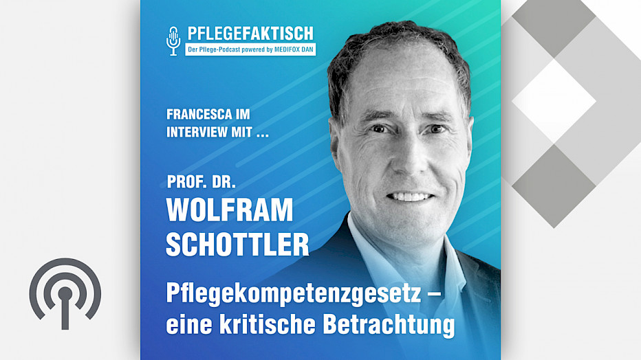 BaWiG - Infografik über den Podcast "Pflegefaktisch" und das Thema "Pflegekompetenzgesetz - eine kritische Betrachtung" mit Prof. Dr. Schottler(re.)