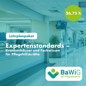 Expertenstandards – Krankenhäuser und Fachwissen für Pflegehilfskräfte